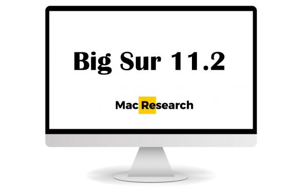 MacOS Big Sur 11.2 – What we know so far