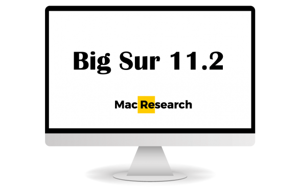 MacOS Big Sur 11.2 – What we know so far