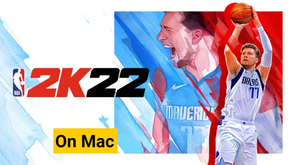 play 2k22 on mac