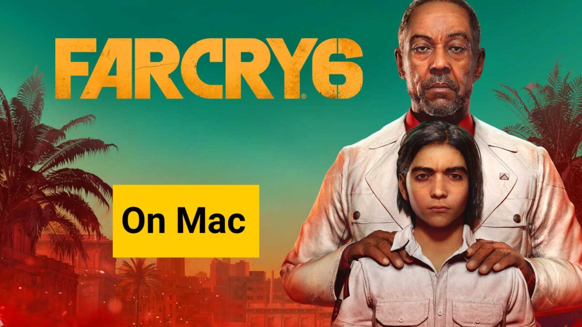 Play Far Cry 6 on Mac
