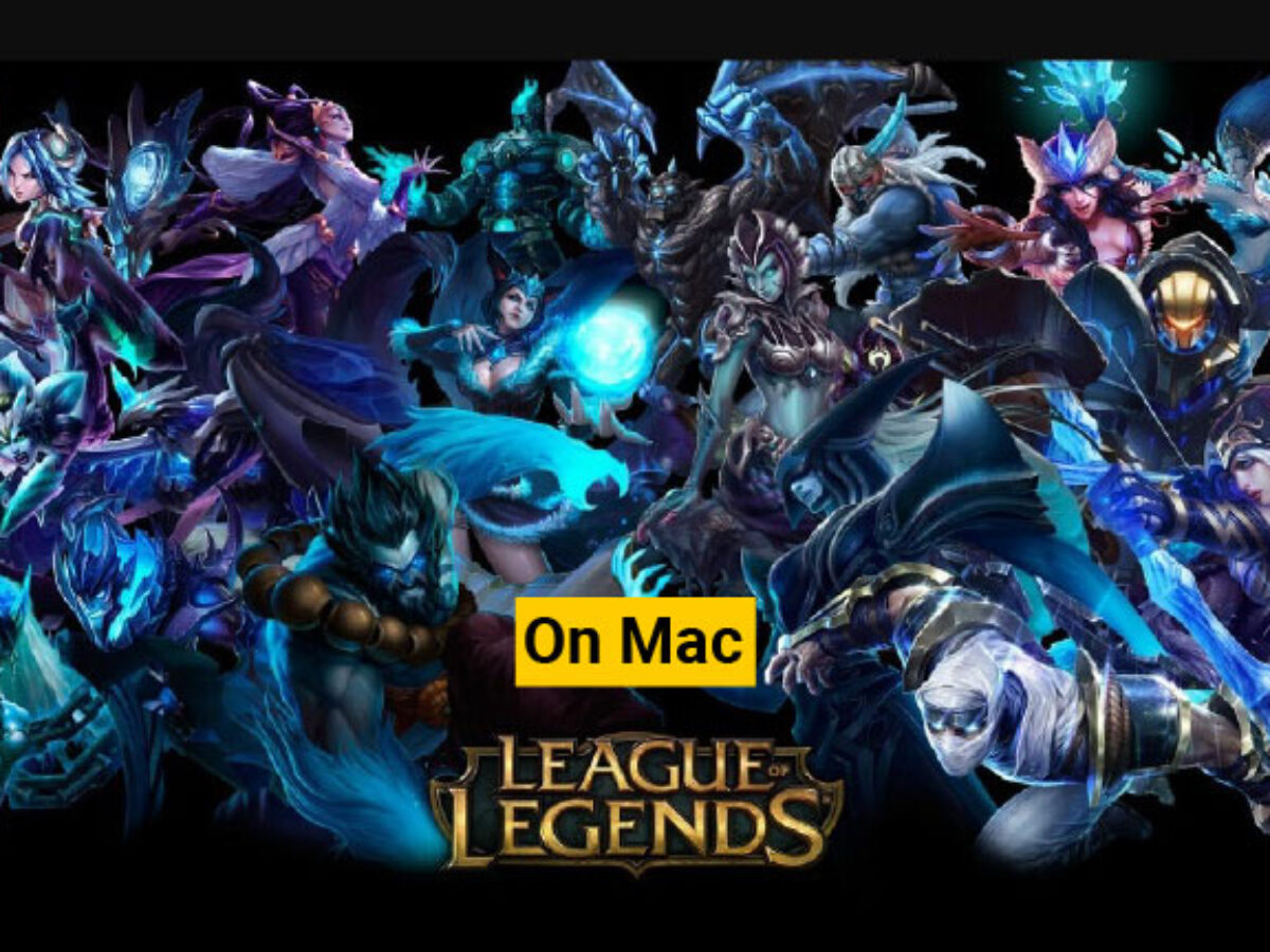 How to Play League of Legends (LOL) on Mac with 3 Solutions - EaseUS