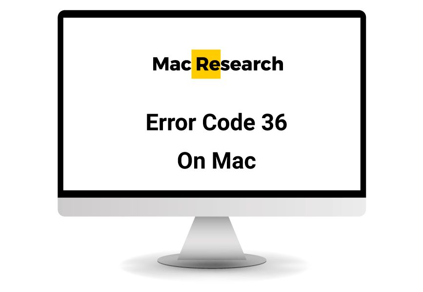 guide to fix error code 36 on mac