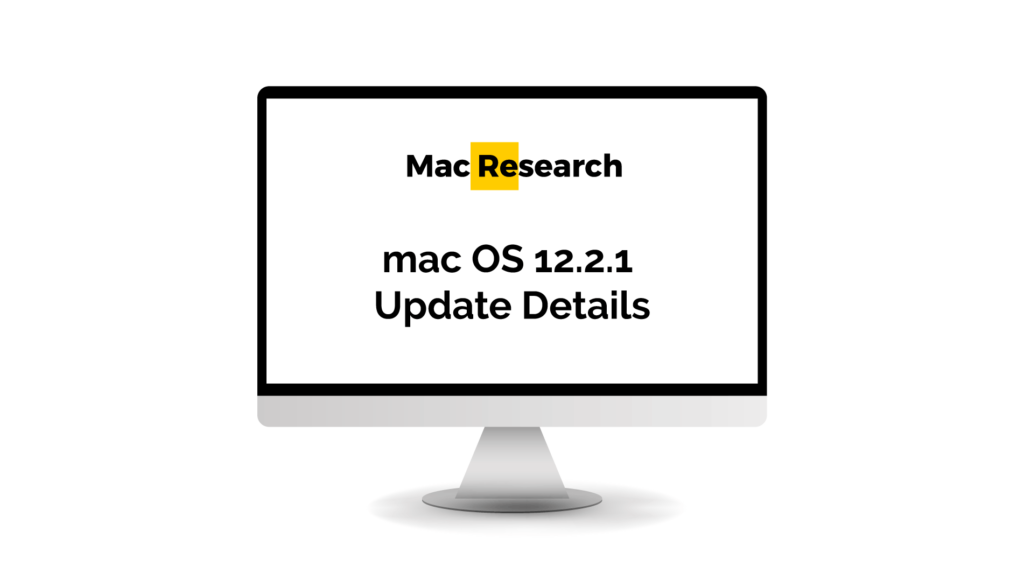 about macos 12.2.1 Update