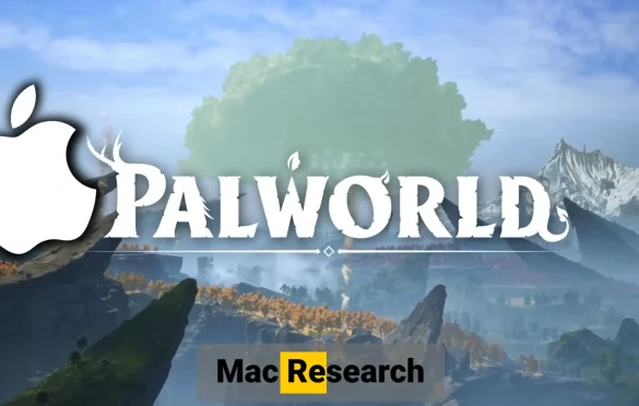 5 Palworld Mac Methods To Play – Our Experience
