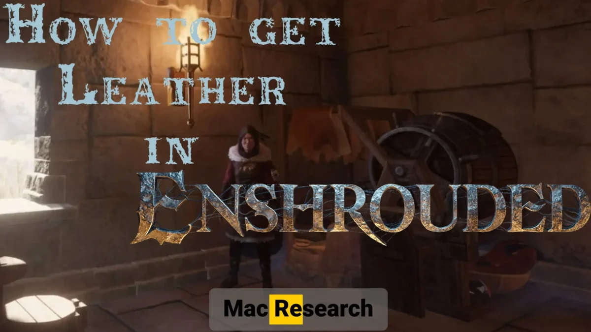 How To Get Leather In Enshrouded
