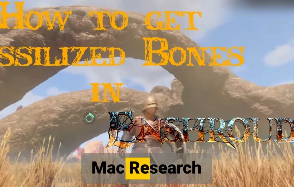 How To Get Enshrouded Fossilized Bone
