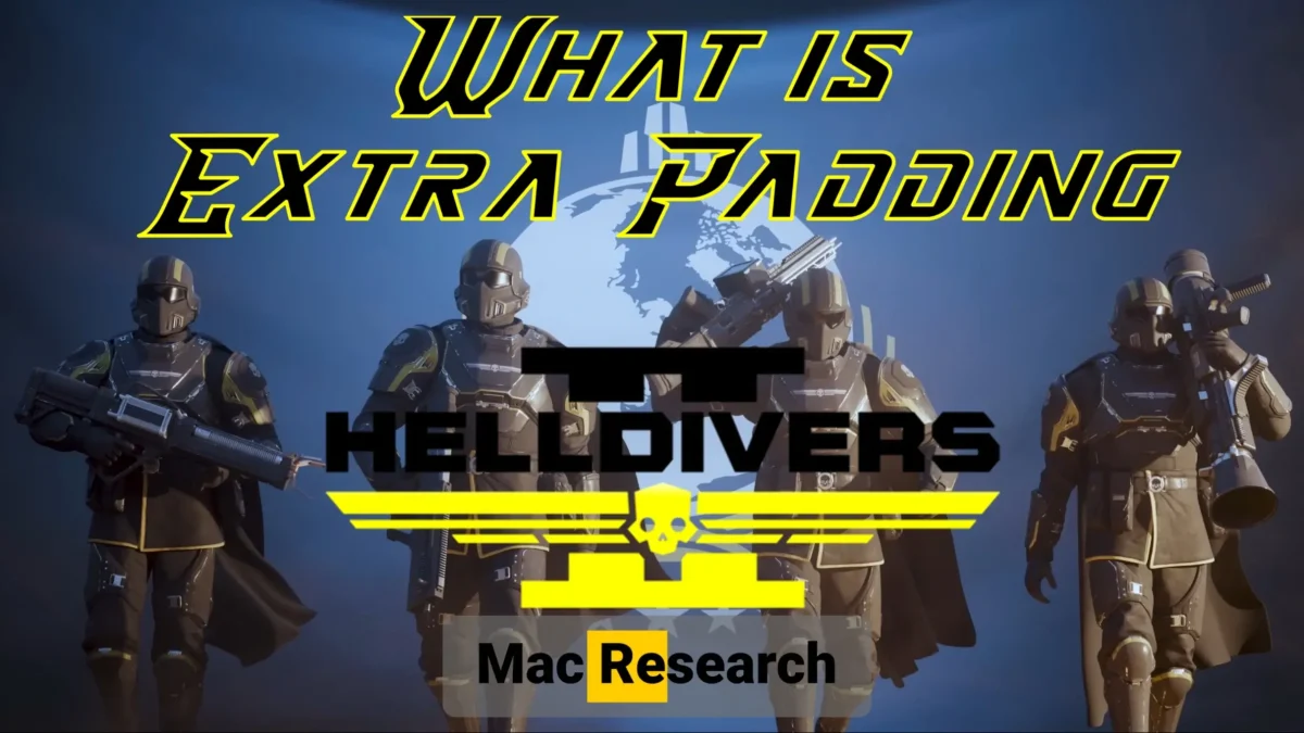 Helldivers 2 Extra Padding Explained