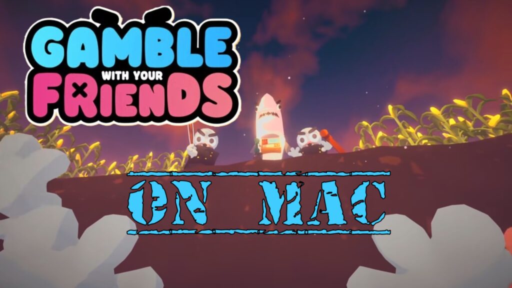 Tutorial on How to Play Gamble with your Friends on Mac